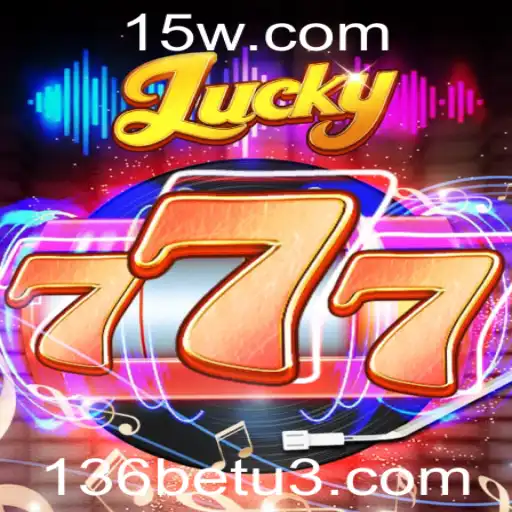 Descubra o Fascinante Mundo de Lucky777: Jogue e Ganhe com 136bet